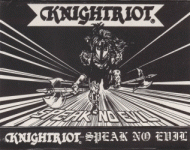 Knightriot : Speak No Evil